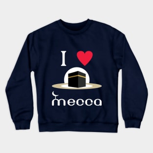 Mecca Kaaba Hajj gift-I love mecca kaaba hajj gift Crewneck Sweatshirt